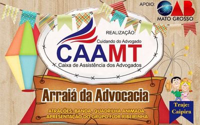 Ingressos para o 1º Arraiá da Advocacia estão à venda por R$ 35